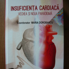 MARIA DOROBANTU ( coord. ) - INSUFICIENTA CARDIACA ( vechea si noua paradigma )