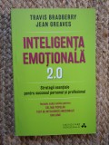 Inteligenta Emotionala 2.0 JEAN GREAVES, TRAVIS BRADBERRY