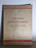 Amenajari de Terenuri Sportive - Manual pentru Uzul Scolilor Tehnice de Cultura Fizica si Sport