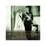 Nunta de diamant A.S.R. Principele Radu, Princepesa Margareta Hardcover RAO Carti Istorie Non-fictiune