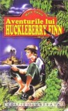 Aventurile lui Huckleberry Finn - Mark Twain - Editura Regis (Editpress SRL)