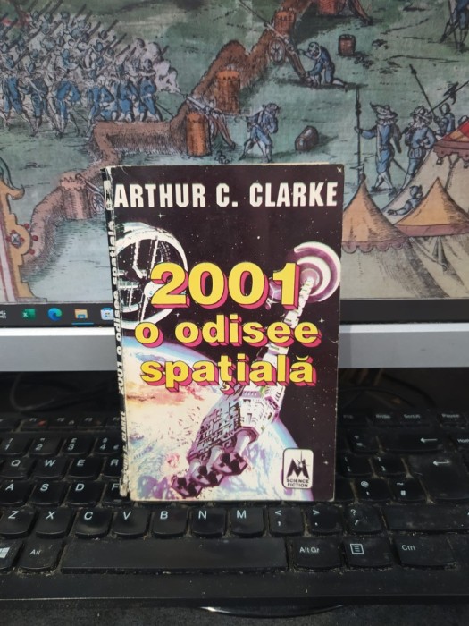 Arthur C. Clarke, 2001, o odisee spațială, editura Multistar, Piatra Neamț 1993, 010