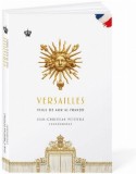 Versailles. Visul de aur al Frantei, Baroque Books &amp; Arts