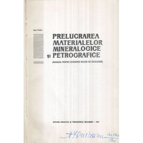Ioan Treiber - Prelucrarea materialelor mineralogice si petrografice - 122651