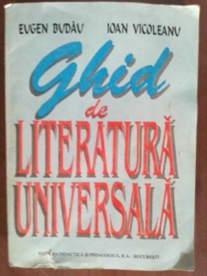 Ghid de literatura universala- Eugen Budau, Ioan Vicoleanu foto