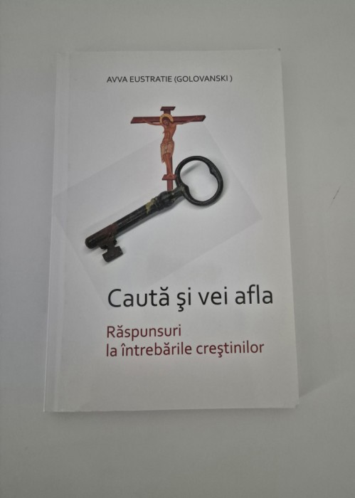 Religie Avva Eustratie Cauta si vei afla Raspunsuri la intrebarile crestinilor