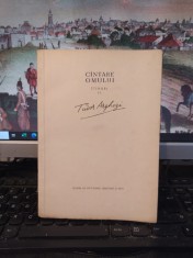 Tudor Arghezi, C&icirc;ntare C&acirc;ntare omului, stihuri, București 1956, 124