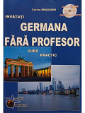 Corina Dragomir - Invatati germana fara profesor. Curs practic (editia 2005)