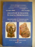 SARBU / FLOREA - IMAGINAR SI IMAGINE IN DACIA PREROMANA - 1997