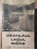 CEAHLAUL SI LACUL DE LE BICAZ. GHID TURISTIC-S. NICOLAU, V. SIMPLICEANU, D. POPESCU, GH. IACOMI