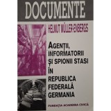 Helmut Muller Enbergs - Agentii, informatorii si spionii stasi in Republica Federala Germania (Editia: 1999)