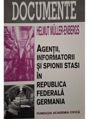 Helmut Muller Enbergs - Agentii, informatorii si spionii stasi in Republica Federala Germania (Editia: 1999) foto