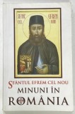 SFANTUL EFREM CEL NOU , MINUNI IN ROMANIA , 2013