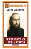 In temnita cu Iisus Hristos - Vasile Vasilache