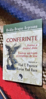 CONFERINTE KARMA SI DREPTUL DIVIN, TREZIREA SPIRITUALA SI CONSTIINTA DE SINE, ARGESANU ,VLAD POPESCU, RISVAN RUSU PRO DAO foto