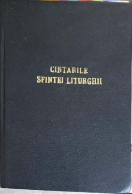 CANTARILE SFINTEI LITURGHII SI PODOBIILE CELOR OPT GLASURI-TIPARITA CU BINECUVANTAREA PREA FERICITULUI JUSTINIAN foto