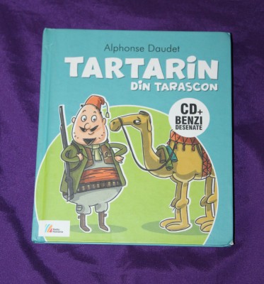 Tartarin din Tarascon &amp;ndash; Benzi desenate colectia Editura Casa Radio teatru radiofonic &amp;ndash; roman grafic Lavinia Trifan Pop foto