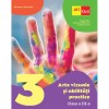 Arte Vizuale Si Abilitati Practice - Clasa 3 - Manual - Tudora Pitila, Cleopatra Mihailescu, Camelia Coman, Grupul Editorial Art