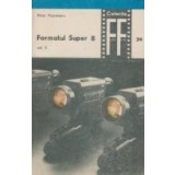 Formatul super 8, Volumul al II-lea