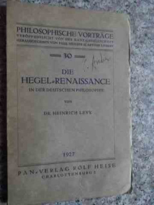Die Hegel Renaissange (cu Semnatura Prof. Petre Andrei) - Colectiv ,534666 foto