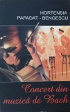 Concert din muzica de Bach - Hortensia Papadat-Bengescu