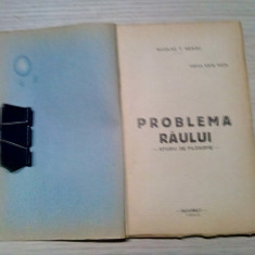 PROBLEMA RAULUI - Studiu de Filosofie - Nicolae T. Neagu - 1944, 104 p.