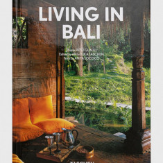 Taschen GmbH carte Living In Bali. 40th Ed., Anita Lococo