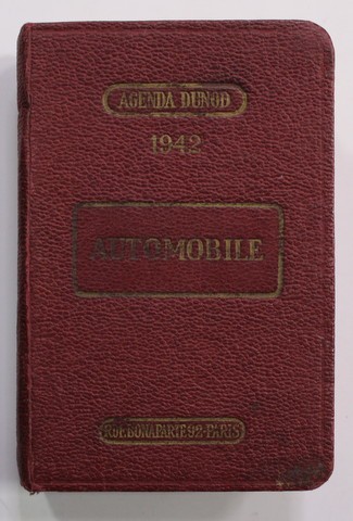 AGENDA DUNOD , AUTOMOBILE par GEORGES MOHR , A L &#039;USAGE D&#039;AUTOMOBILES , DE MOTEURS D &#039;AVIONS ET D &#039;AVIONS INGENIEURS ET CHEFS D &#039;ATELIERS , 1942