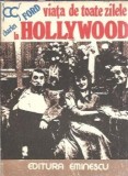 Viata de toate zilele la Hollywood Editura Eminescu Colectia Clepsidra 1977 Proza Charles Ford Carte Romana Clasica