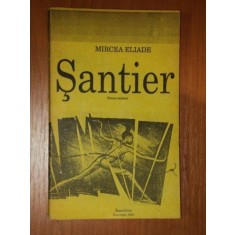 SANTIER de MIRCEA ELIADE , 1991