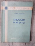 Structura materiei - Virgil Atanasiu