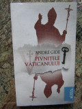 ANDRE GIDE - PIVNITELE VATICANULUI