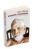 Ramana Maharshi - Calea Cunoasterii Supreme de Arthur Osborne | Editura Herald | 253 pagini | 13x20 cm
