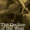 The Decline of the West, Two Volumes in One