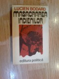 a3a LUCIEN BODARD - MASACRAREA INDIENILOR