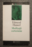 Edmund Husserl - Meditații carteziene: o introducere &icirc;n fenomenologie