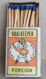 1997 Romania - GOALKEEPER FOREIGN, Cutie de chibrituri romanesti pentru export, fabricate la PAL Braila