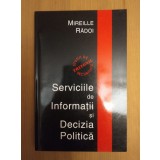 Mireille Rădoi - Serviciile de informații și decizia politică