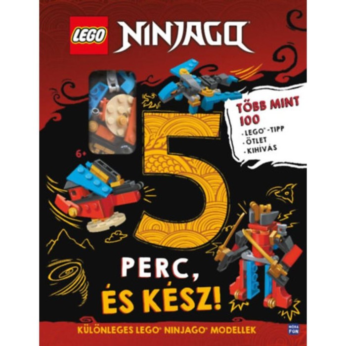 LEGO Ninjago - 5 perc, &eacute;s k&eacute;sz! - T&ouml;bb mint 100 LEGO tipp, &ouml;tlet &eacute;s kih&iacute;v&aacute;s