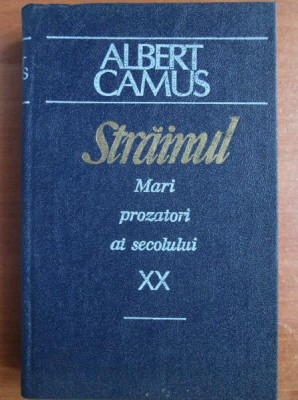 Albert Camus - Strainul. Ciuma. Caderea (1990, editie cartonata) foto