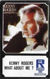Kenny Rogers - What About Me ?, Caseta audio