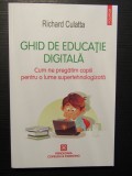 Ghid de educatie digitala &ndash; Richard Culatta