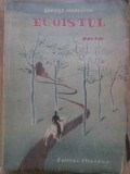 Egoistul Vol. 1 - George Meredith, 1943, Romana, 544 Pagini, Roman Beletristica, Editura Moderna, Coperta Necartonata