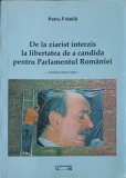 DE LA ZIARIST INTERZIS LA LIBERTATEA DE A CANDIDA PENTRU PARLAMENTUL ROMANIEI-PETRU FRASILA