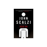 Head on: A Novel of the Near Future