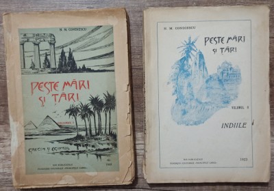 Peste mari si tari - N. M. Condiescu// 2 volume, 1922-23 foto