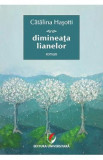 Dimineata lianelor - Catalina Hasotti