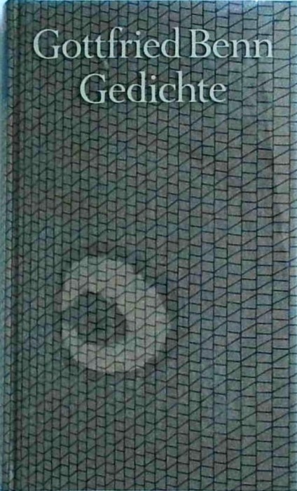 Gottfried Benn - Gedichte