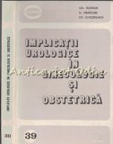 Cumpara ieftin Implicatii Urologice In Ginecologie Si Obstetrica - Gh. Teleman, N. Manecan