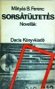 Matyas B. Ferenc - Sorsatultetes.Novellak, Dacia